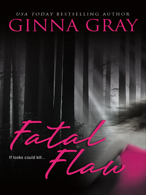 Title details for Fatal Flaw by Ginna Gray - Available